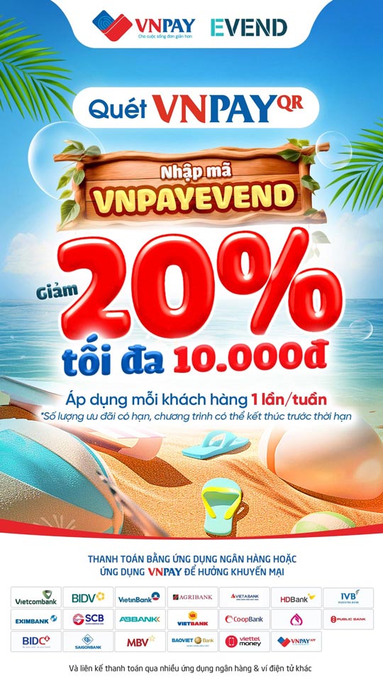 Quét VNPAY giảm ngay 20% khi thanh toán trên máy EVEND