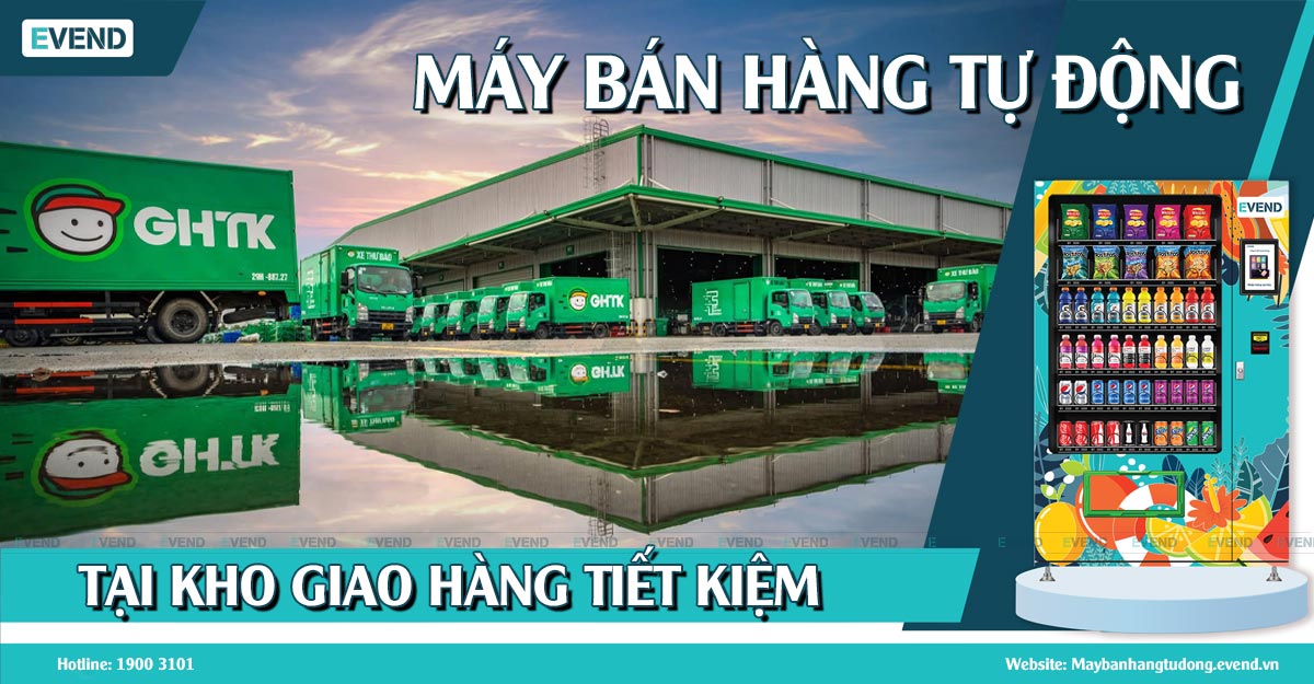 Máy bán hàng tự động tại kho Giao Hàng Tiết Kiệm
