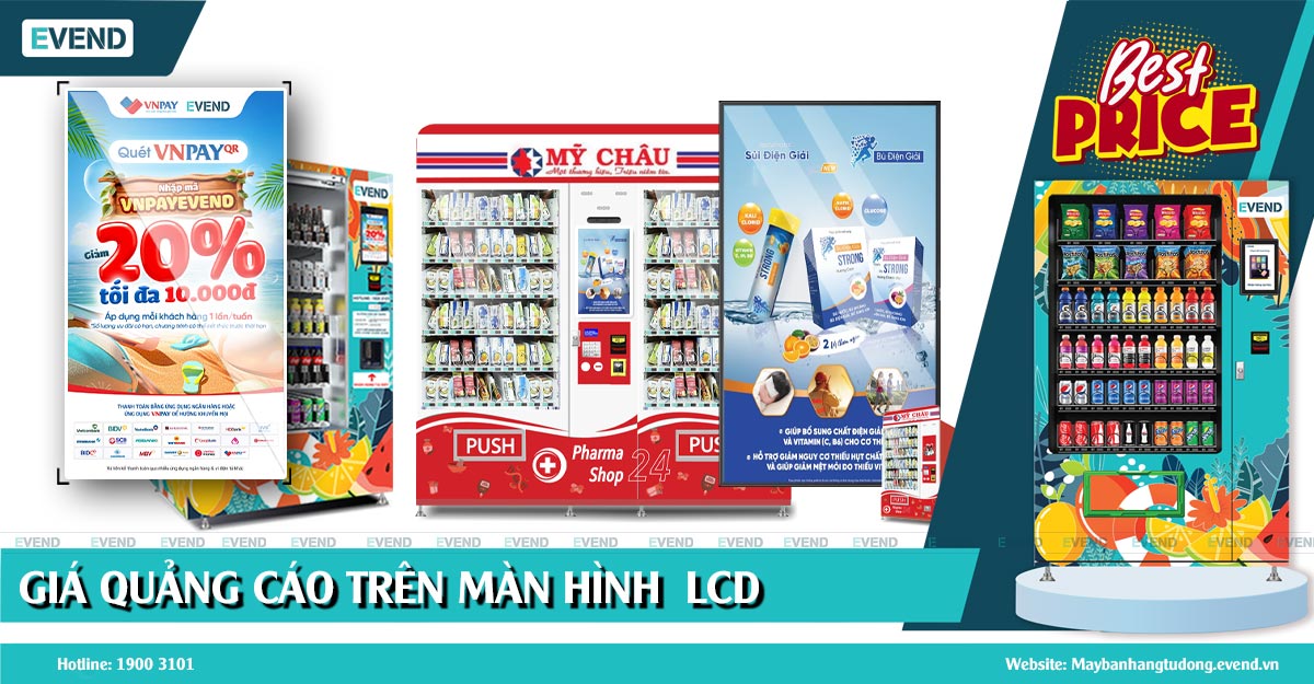 Báo giá quảng cáo trên màn hình LCD máy bán hàng tự động