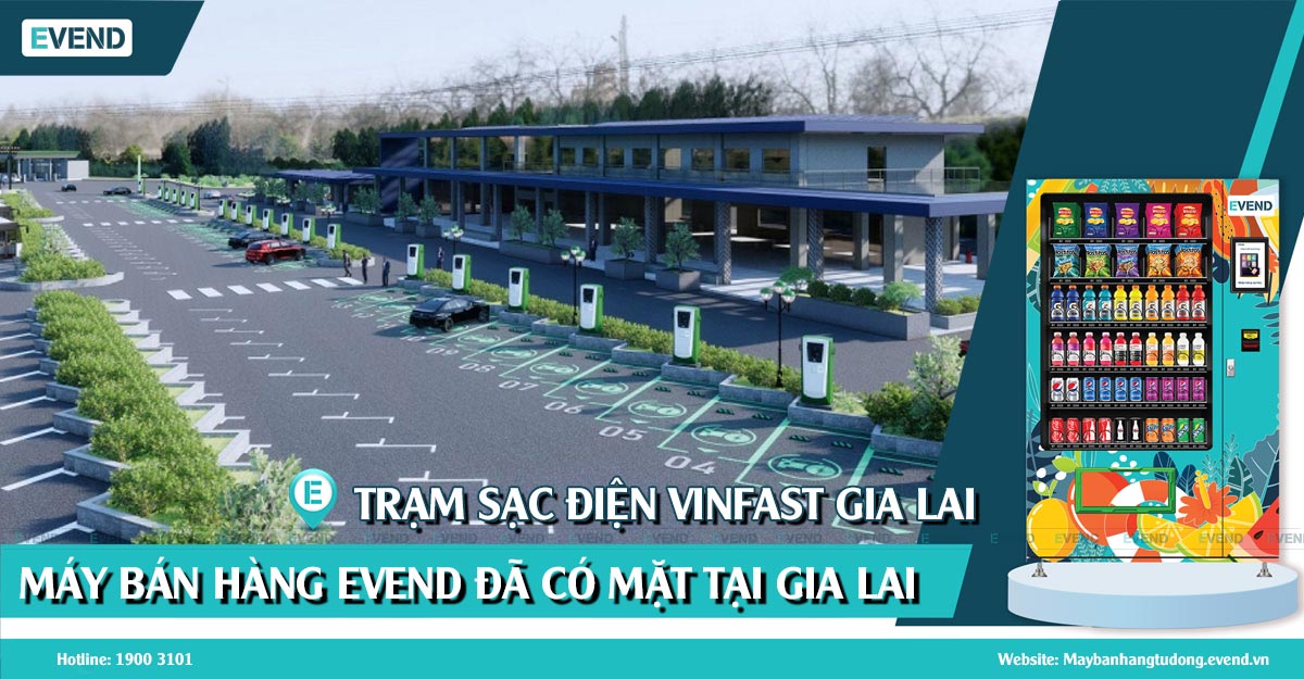 Dự án máy bán hàng tự động tại Trạm sạc Vinfast Gia Lai