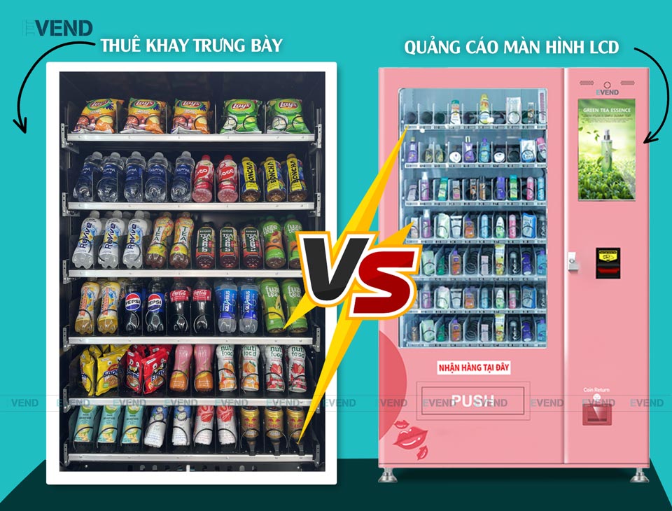 So sánh thuê khay trưng bày trên máy bán hàng tự động và quảng cáo LCD