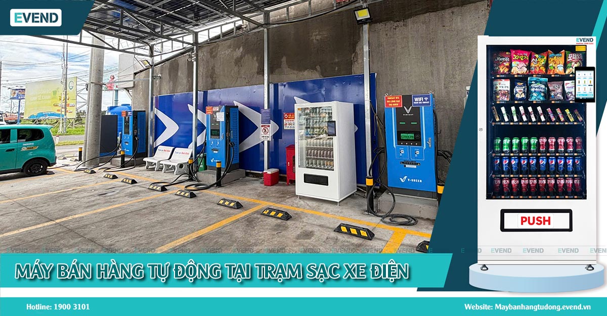 3 Hình thức triển khai máy bán hàng tự động tại trạm sạc mang lại hiệu quả cho doanh nghiệp